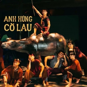 Show Thực Cảnh Anh Hùng Cờ Lau