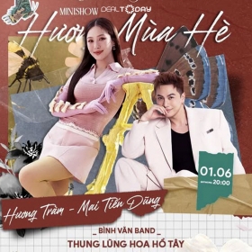 Minishow Hương Mùa Hè - Hương Tràm và Mai Tiến Dũng