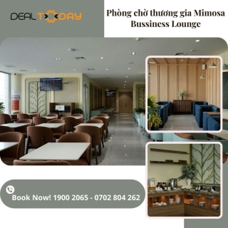 Phòng chờ thương gia Mimosa Business Lounge - Sân bay Quốc tế Liên Khương