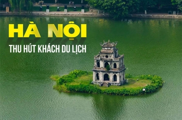 Bảng giá vé thăm quan các địa danh nổi tiếng tại Hà Nội