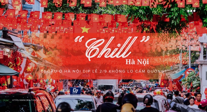Đi Đâu Ở Hà Nội Dịp Lễ 2/9 Không Lo Cấm Đường?