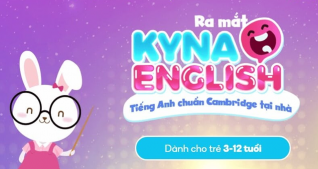 Khóa học Online Kyna English - Tiếng Anh chuẩn Cambridge cho trẻ từ 3-12 tuổi