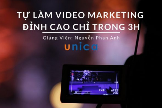 Tự làm video Marketing đỉnh cao chỉ trong 3 giờ