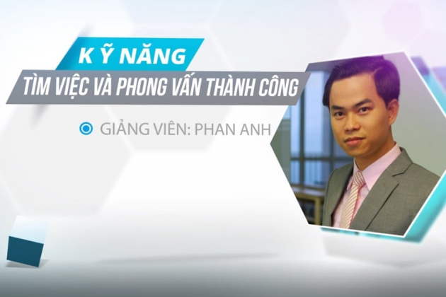Kỹ năng tìm việc và trả lời phỏng vấn thông minh